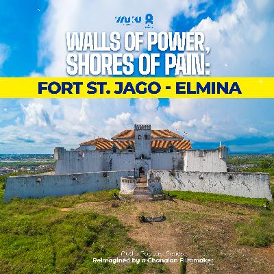 Fort St. Jago - The Strategic Hill Top Fort of Elimina, Ghana Fort St. Jago - The Strategic Hill Top Fort of Elimina, Ghana