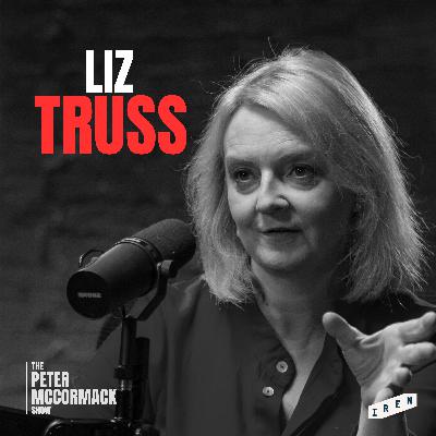#111 - Liz truss - The UK Needs a Trump Style Revolution