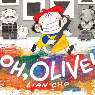 “Oh, Olive!” by Lian Cho