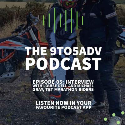 05 - Interview With Louise Dell and Michael Gray, TET Marathon Riders