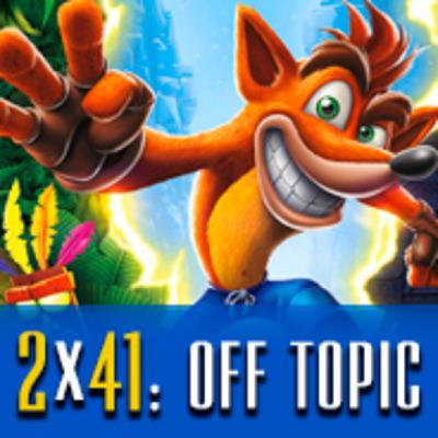 Podcast LaPS4 2x41 : Off Topic, final de temporada, Crash Bandicoot