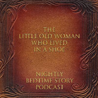 The Little Old Woman Who Lived in a Shoe