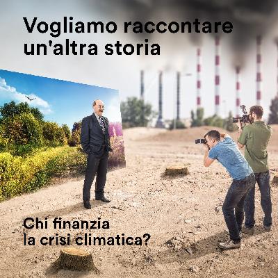 Chi finanzia la crisi climatica?