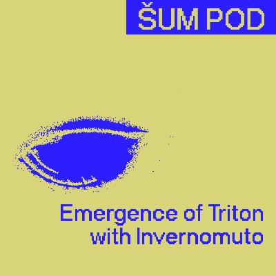 Emergence of Triton with Invernomuto Emergence of Triton with Invernomuto