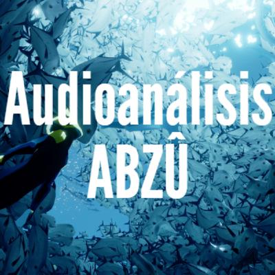 Abzû (Audioanálisis)
