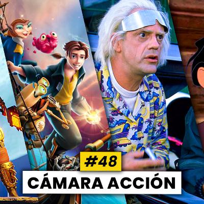 Cámara Acción #48 | El Planeta del Tesoro, Volver Al Futuro, El Camino Hacia El Dorado