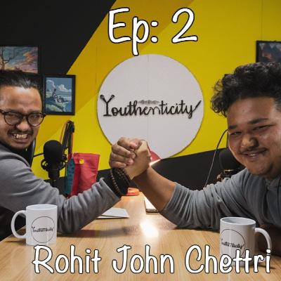 The Musical Journey of Rohit John Chettri