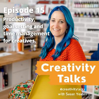 Productivity, goal setting and time management for creatives Productivity, goal setting and time management for creatives