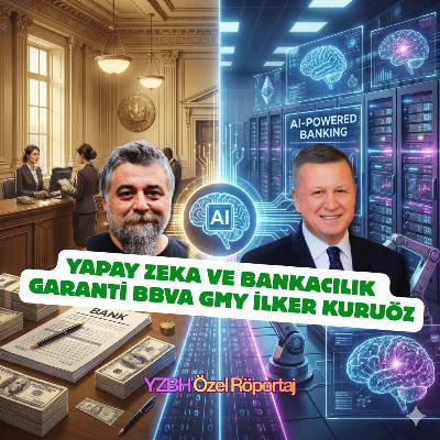 Yapay Zeka ve Bankacılık - Garanti BBVA GMY İlker Kuruöz