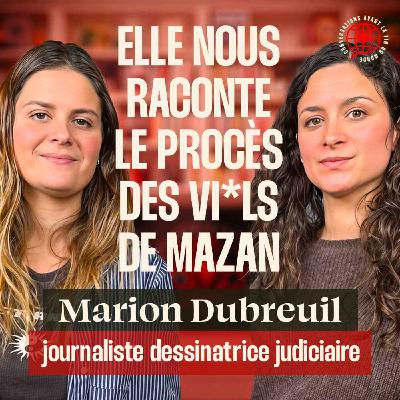 [Rediff] - Procès des vi*ls de Mazan : Marion Dubreuil, dessinatrice judiciaire et témoin du procès nous raconte