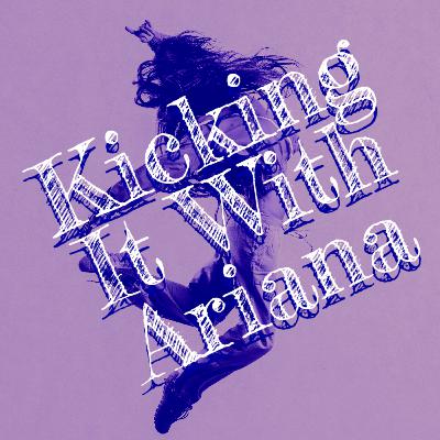 Kicking It With Ariana: Aria