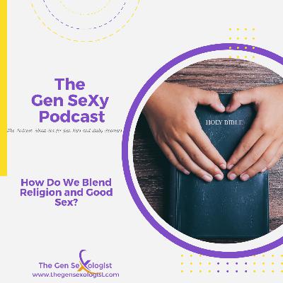 How Do We Blend Religion and Good Sex