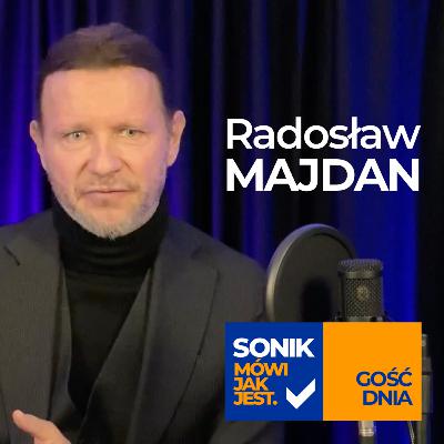 GOŚĆ DNIA: Radosław Majdan