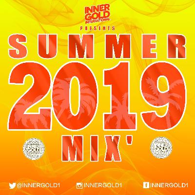 Summer 2019 Reggae Mix - Mixed by Inner Gold Sound