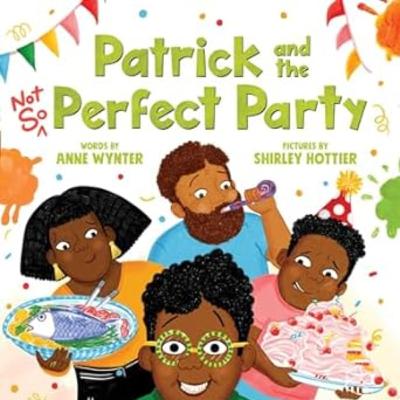 Patrick and the Not So Perfect Party - GiGi's Gentle Storytime Read Aloud