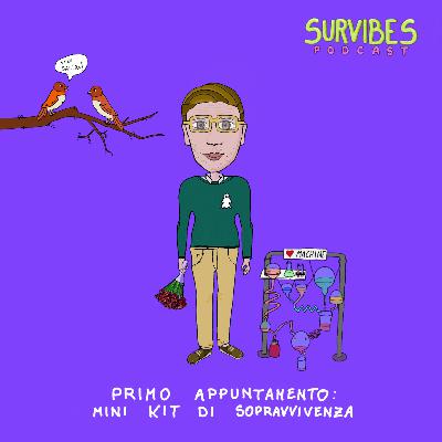 Ep. 4 - Primo appuntamento: mini kit di sopravvivenza