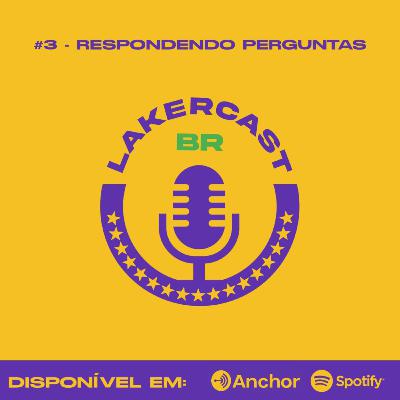 Episódio #3 - Respondendo Perguntas Episódio #3 - Respondendo Perguntas