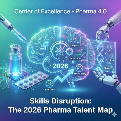 Skills Disruption: The 2026 Pharma Talent Map Skills Disruption: The 2026 Pharma Talent Map