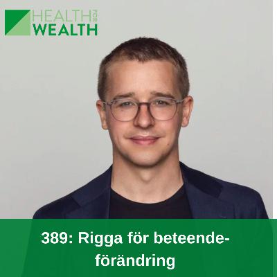 389: Rigga för beteendeförändring