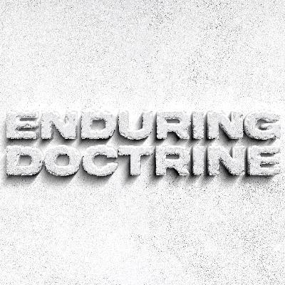 Enduring Doctrine 2 - Video