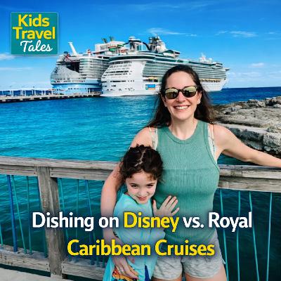 Dishing on Disney vs. Royal Caribbean Cruises