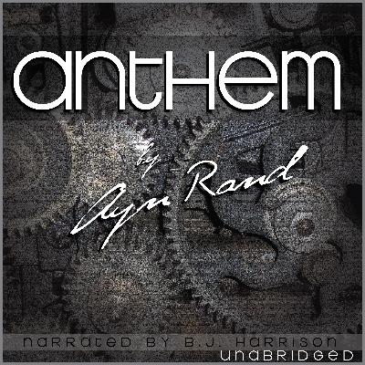 Ep. 1068, Anthem, Part 1 of 2, by Ayn Rand VINTAGE