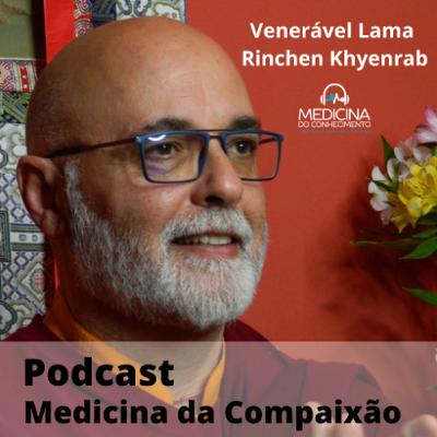 EP 168 Medicina da Compaixão EP 168 Medicina da Compaixão