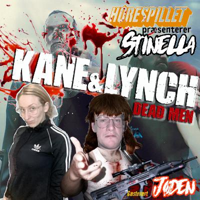 KANE & LYNCH; DEAD MEN i omvendtland hvor "Stinella" er gæst og "Jøden" er vært