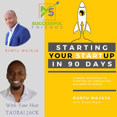Episode 33 | Starting your StartUp in 90 days