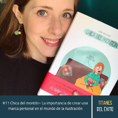 #11 Chica del montón - La importancia de crear una marca personal en el mundo de la ilustración