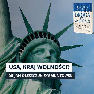 AMERYKAŃSKI SEN TO KŁAMSTWO? O wolności, represjach i zakazach | Droga do wolności odc. 3