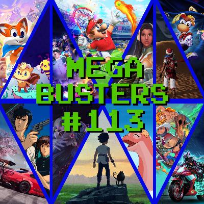 Mega Busters 113 - Raquetadas, drifts e aventuras (em duas e em três dimensões!)