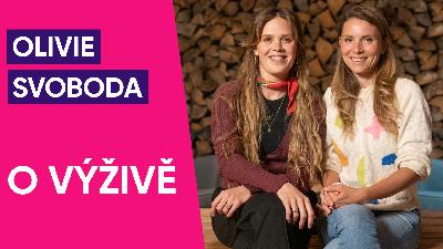 #85: Olivie Svoboda – O výživě
