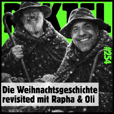 Fröhliche Weihnachten 2025 mit Rapha & Oli! - Folge 254 Fröhliche Weihnachten 2025 mit Rapha & Oli! - Folge 254