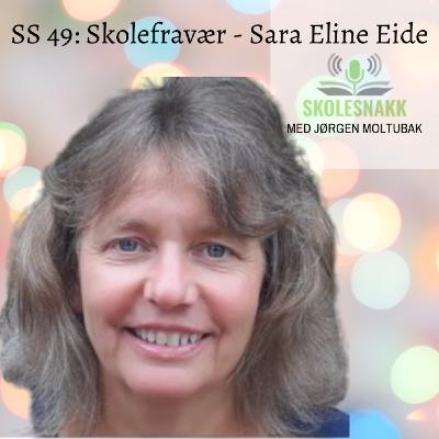 SS 49: Skolefravær med Sara Eline Eide