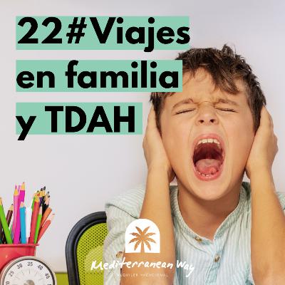 #22 Viajar con TDAH - El Podcast de MW