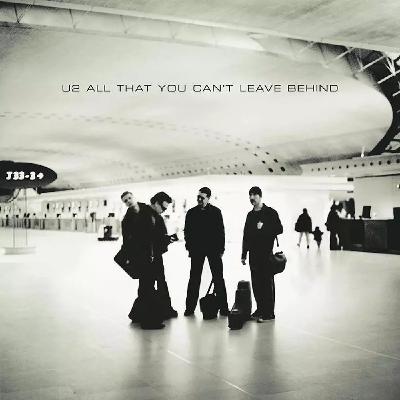 U2 - All That You Can't Leave Behind U2 - All That You Can't Leave Behind