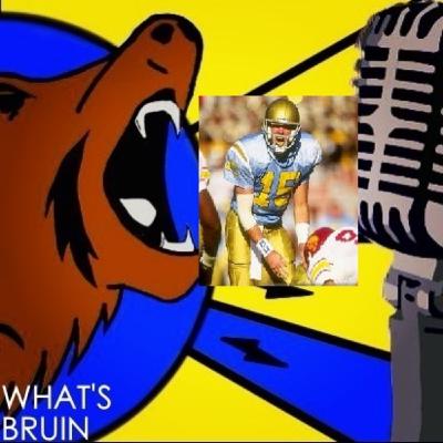 Episode 1464: What's Bruin Show - Wayne Cook Talks UCLA Football