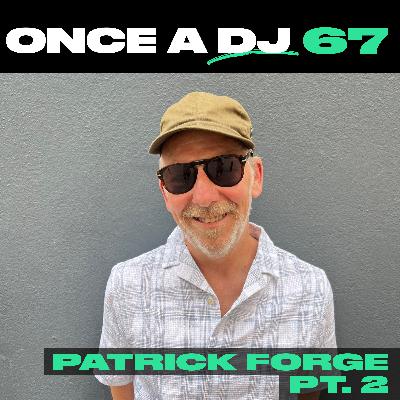 Patrick Forge pt2 - a rhythm runs through it