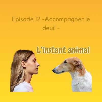 #12 Accompagner le deuil grâce à la communication animale