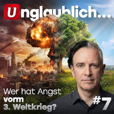 #7 Wer hat Angst vorm 3. Weltkrieg? #7 Wer hat Angst vorm 3. Weltkrieg?
