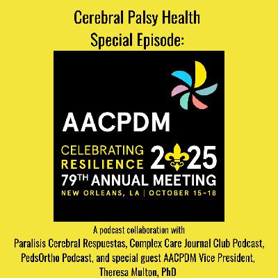 SPECIAL EPISODE: CELEBRATING RESILIENCE - AACPDM 2025 IN NEW ORLEANS