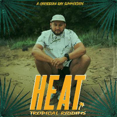 HEAT Tropical Riddims #02. HEAT Tropical Riddims #02.