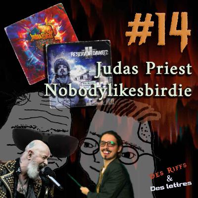 S2E06 - Judas Priest & Nobodylikesbirdie S2E06 - Judas Priest & Nobodylikesbirdie
