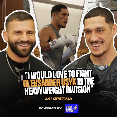 Jai Opetaia | Moving to Heavyweight | Dream of Being Undisputed | Zuffa Boxing | Coached by his Dad