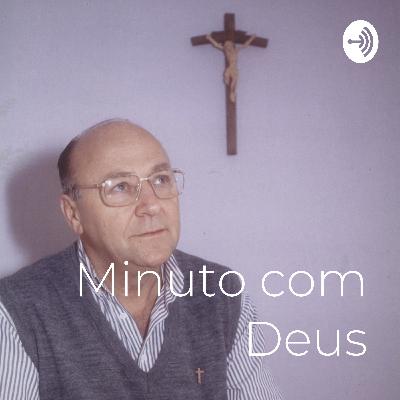 Minuto com Deus - Pe. Evaristo Debiasi #1