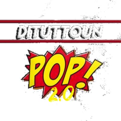 Di Tutto un Pop 2.0 puntata 30 stagione 2