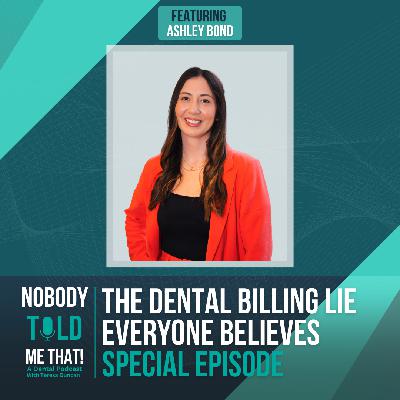 Special Episode: The Dental Billing Lie Everyone Believes