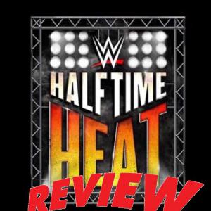 2019 Halftime Heat Review