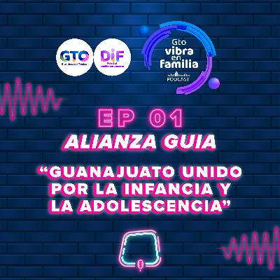 EP.01 | ALIANZA GUIA
